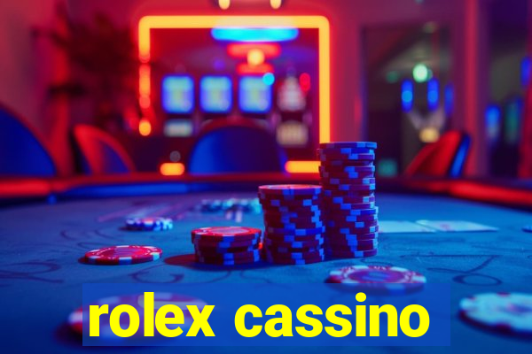 rolex cassino